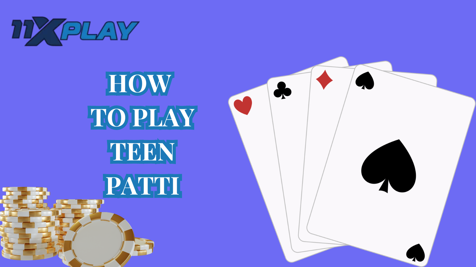 Play Teen Patti Online at 11xplay game